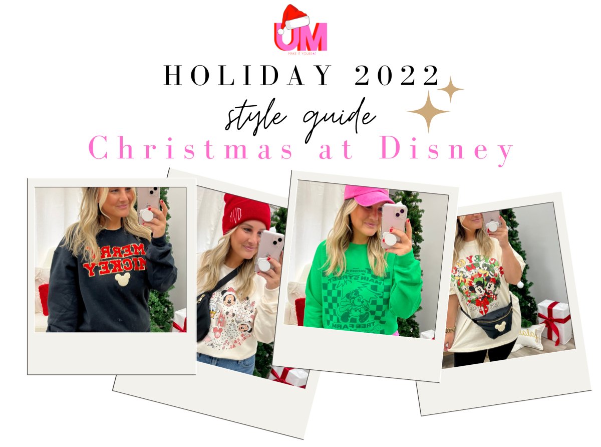 Christmas Style Guide 2022 - Christmas At Disney - United Monograms