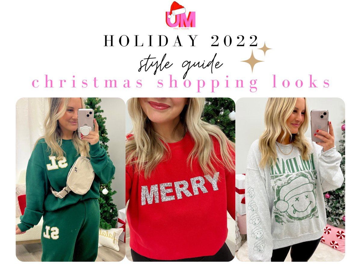 Christmas Style Guide 2022 - Christmas Shopping Looks - United Monograms