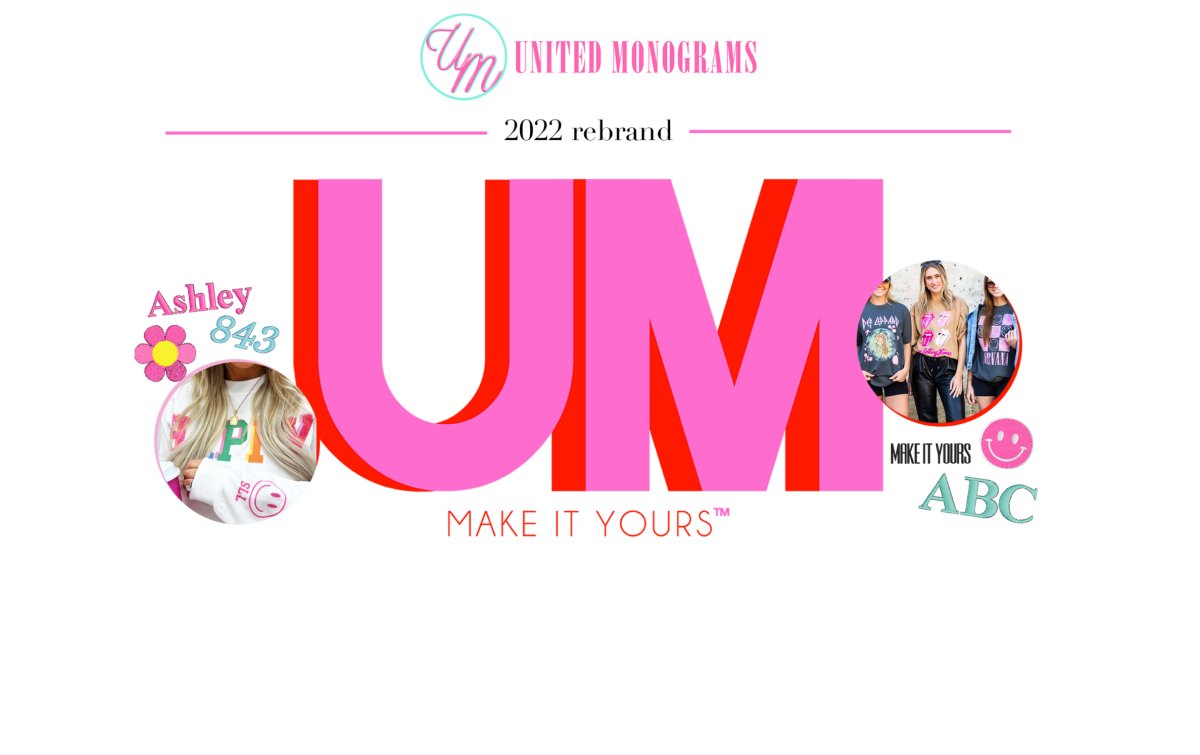 The NEW UM - Make It Yours 💋 - United Monograms