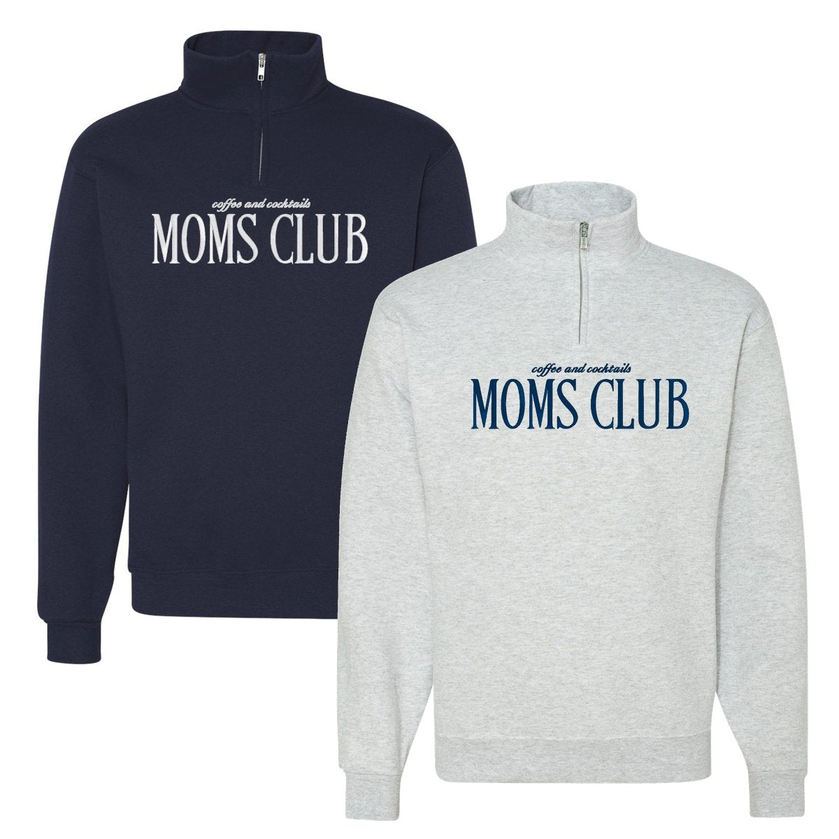 'Coffee & Cocktails Moms Club' Quarter Zip Sweatshirt - United Monograms