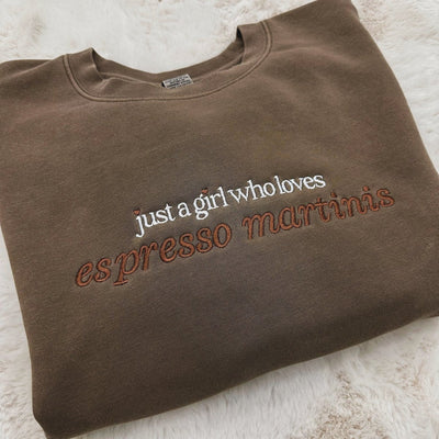 Embroidered 'Just A Girl Who Loves Espresso Martinis' Cozy Crew - United Monograms