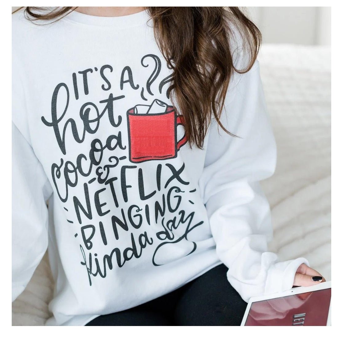 'Hot Cocoa & Netflix Binging' Sweatshirt - United Monograms