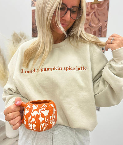 'I Need A Pumpkin Spice Latte' Embroidered Crewneck Sweatshirt - United Monograms