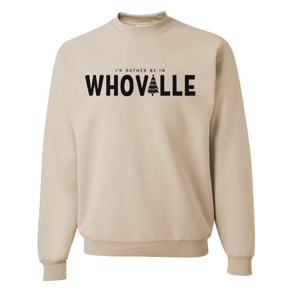 'I'd Rather Be In Whoville' Crewneck Sweatshirt - United Monograms