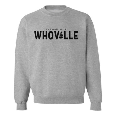 'I'd Rather Be In Whoville' Crewneck Sweatshirt - United Monograms