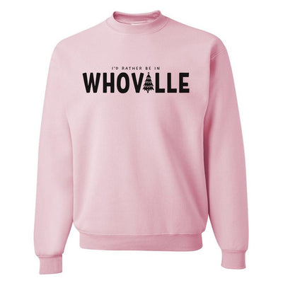 'I'd Rather Be In Whoville' Crewneck Sweatshirt - United Monograms