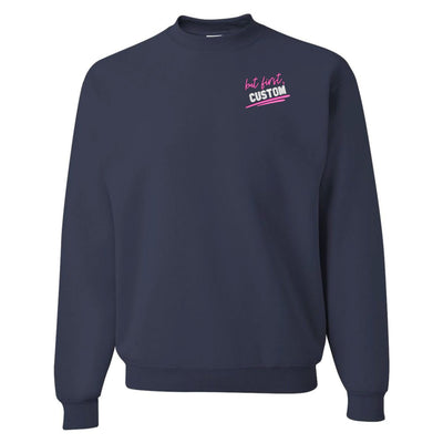 Make It Yours™ 'But First' Crewneck Sweatshirt - United Monograms