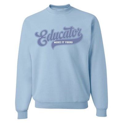 Make It Yours™ 'Educator' Crewneck Sweatshirt - United Monograms