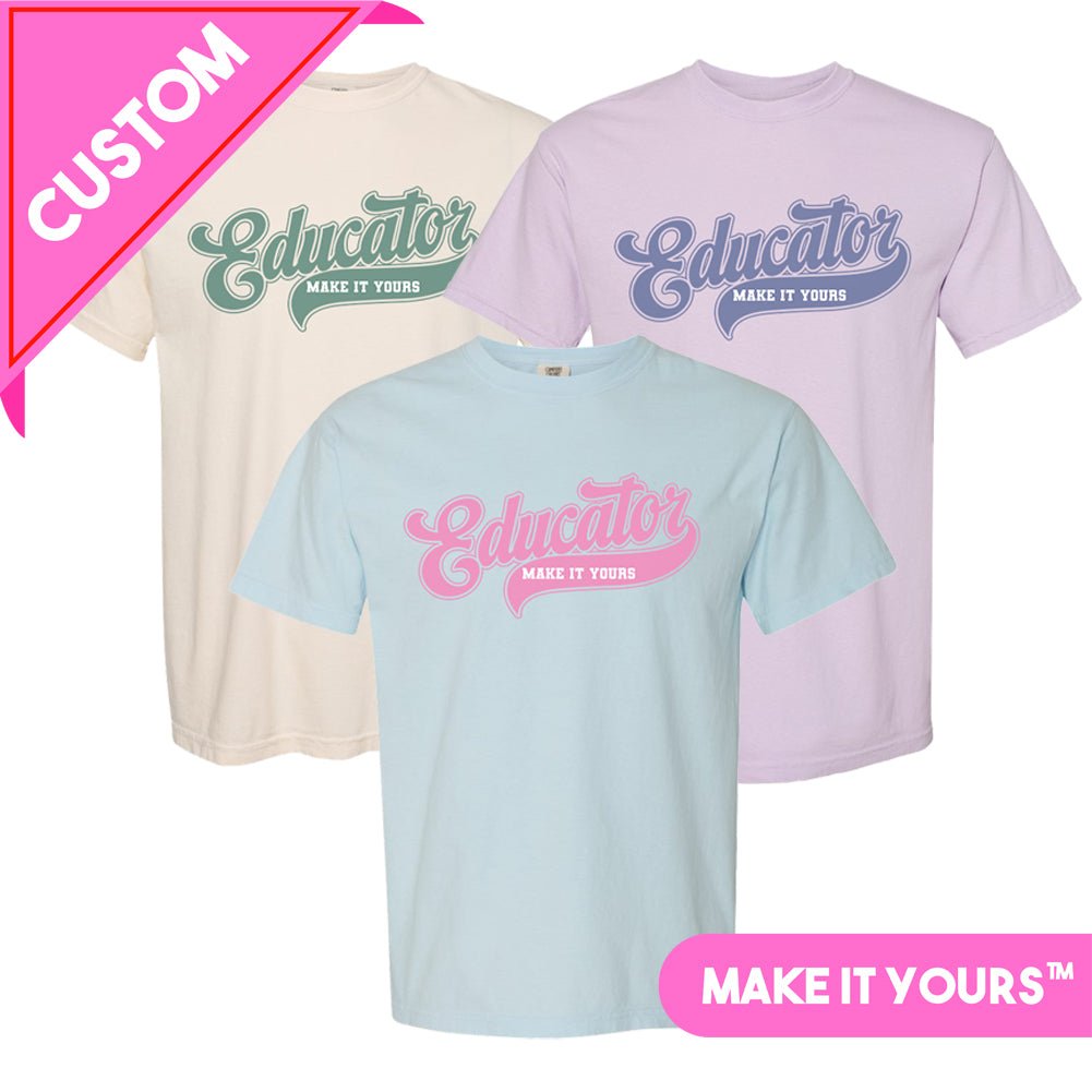 Make It Yours™ 'Educator' T-Shirt - United Monograms