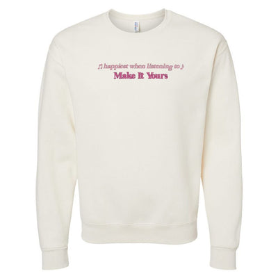 Make It Yours™ 'Happiest When Listening To' Crewneck Sweatshirt - United Monograms