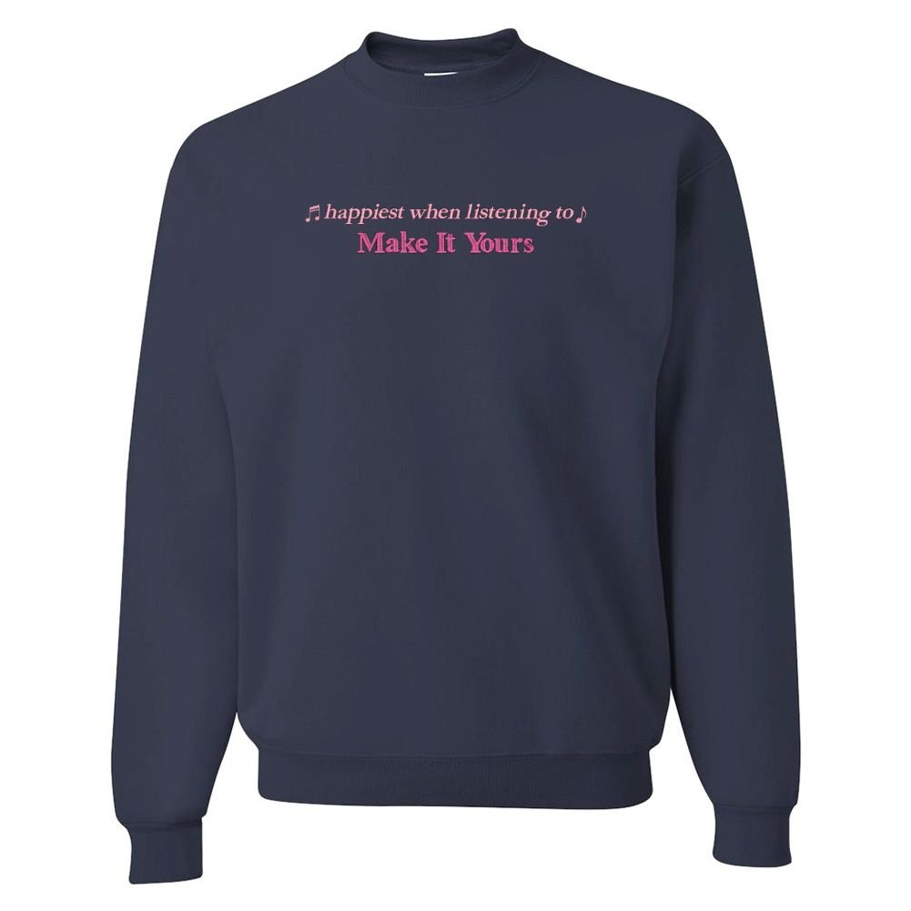 Make It Yours™ 'Happiest When Listening To' Crewneck Sweatshirt - United Monograms