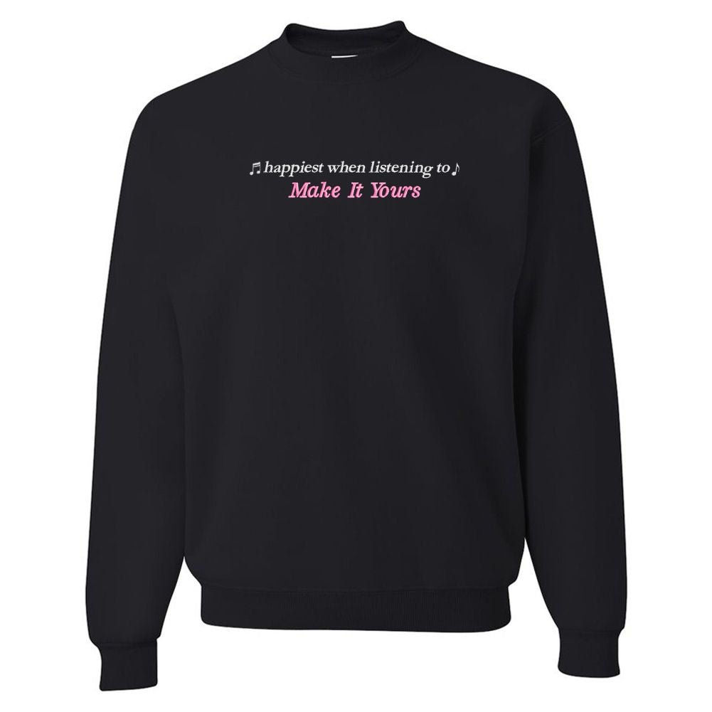 Make It Yours™ 'Happiest When Listening To' Crewneck Sweatshirt - United Monograms