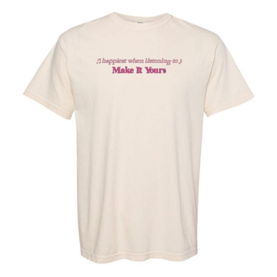 Make It Yours™ 'Happiest When Listening To' T - Shirt - United Monograms