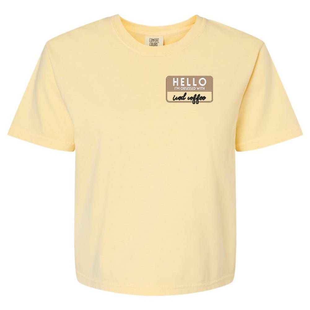 Make It Yours™ 'Hello, I'm Obsessed With...' Comfort Colors Boxy T-Shirt - United Monograms