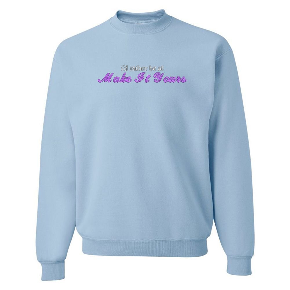 Make It Yours™ 'I'd Rather Be At' Crewneck Sweatshirt - United Monograms