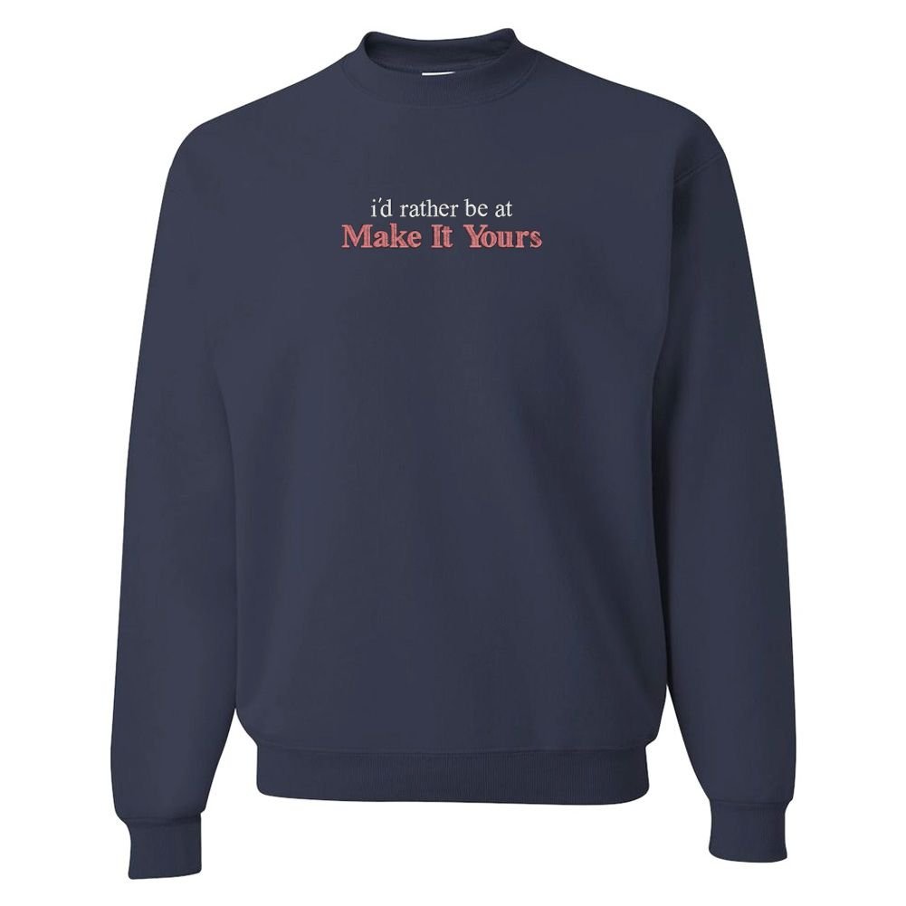 Make It Yours™ 'I'd Rather Be At' Crewneck Sweatshirt - United Monograms