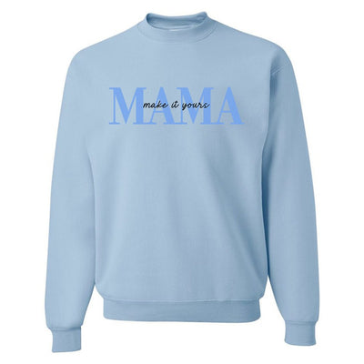 Make It Yours™ 'Mama' Crewneck Sweatshirt - United Monograms