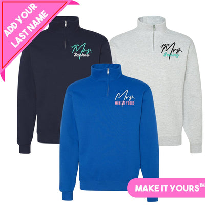 Make It Yours™ 'Mrs./Future Mrs.' Quarter Zip Sweatshirt - United Monograms