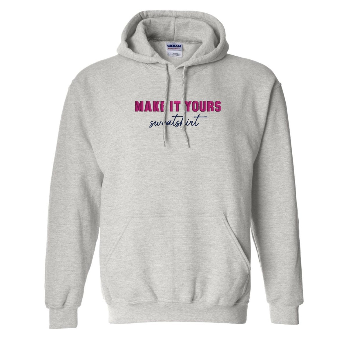 Make It Yours™ 'Sweatshirt' Hooded Sweatshirt - United Monograms