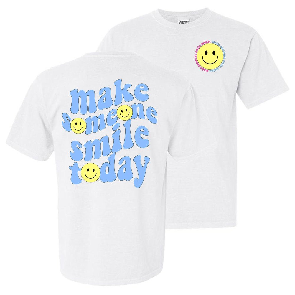 'Make Someone Smile Today' Front & Back T - Shirt - United Monograms