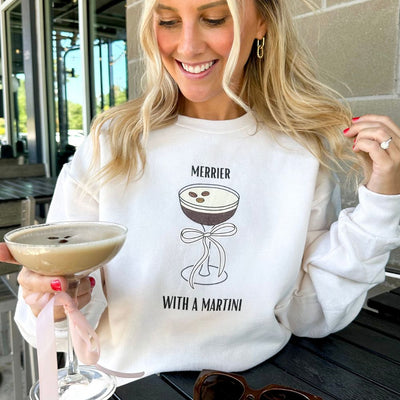 'Merrier With An Espresso Martini' Crewneck Sweatshirt - United Monograms