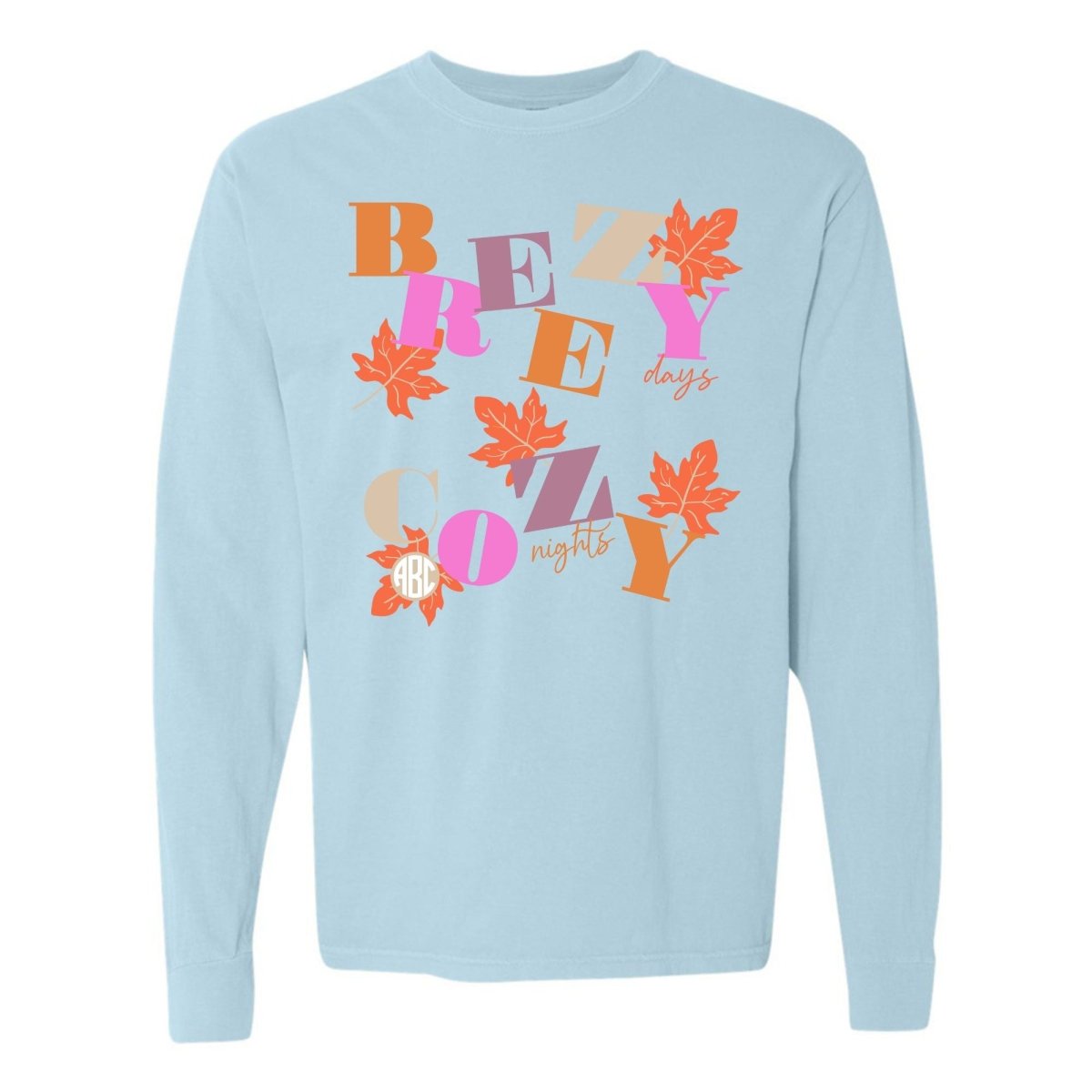 Monogramed 'Breezy Days, Cozy Nights' Long Sleeve T-Shirt - United Monograms