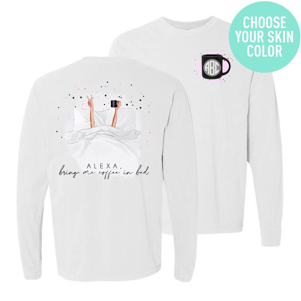 Monogrammed 'Alexa, Bring Me Coffee In Bed' Front & Back Long Sleeve T-Shirt - United Monograms