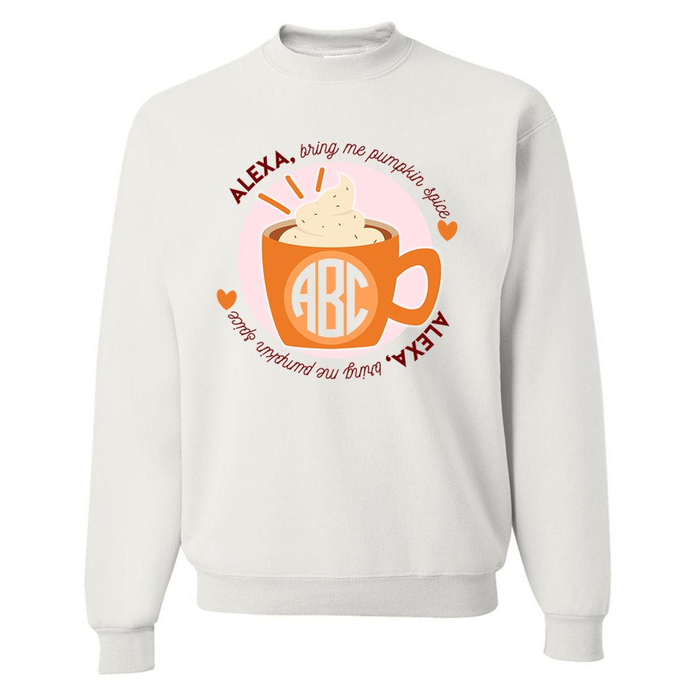 Monogrammed 'Alexa, Bring Me Pumpkin Spice' Crewneck Sweatshirt - United Monograms