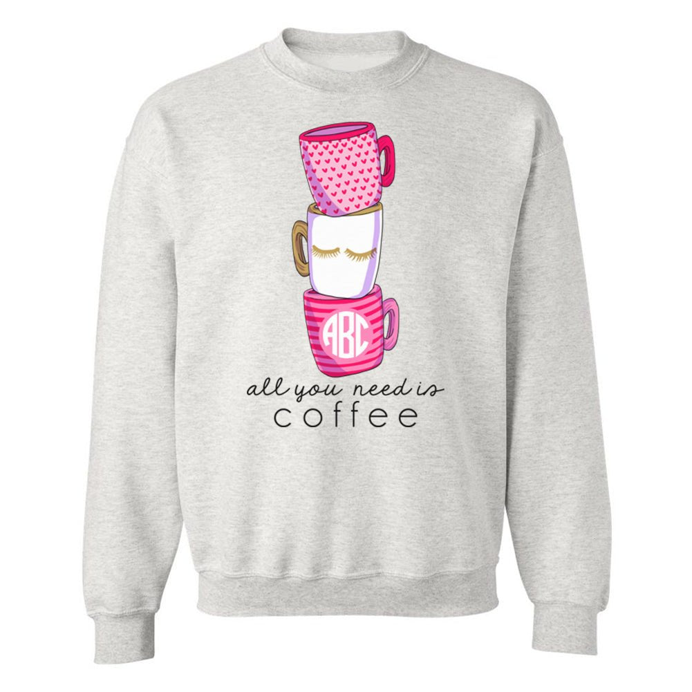 Monogrammed 'All You Need Is Coffee' Crewneck Sweatshirt - United Monograms