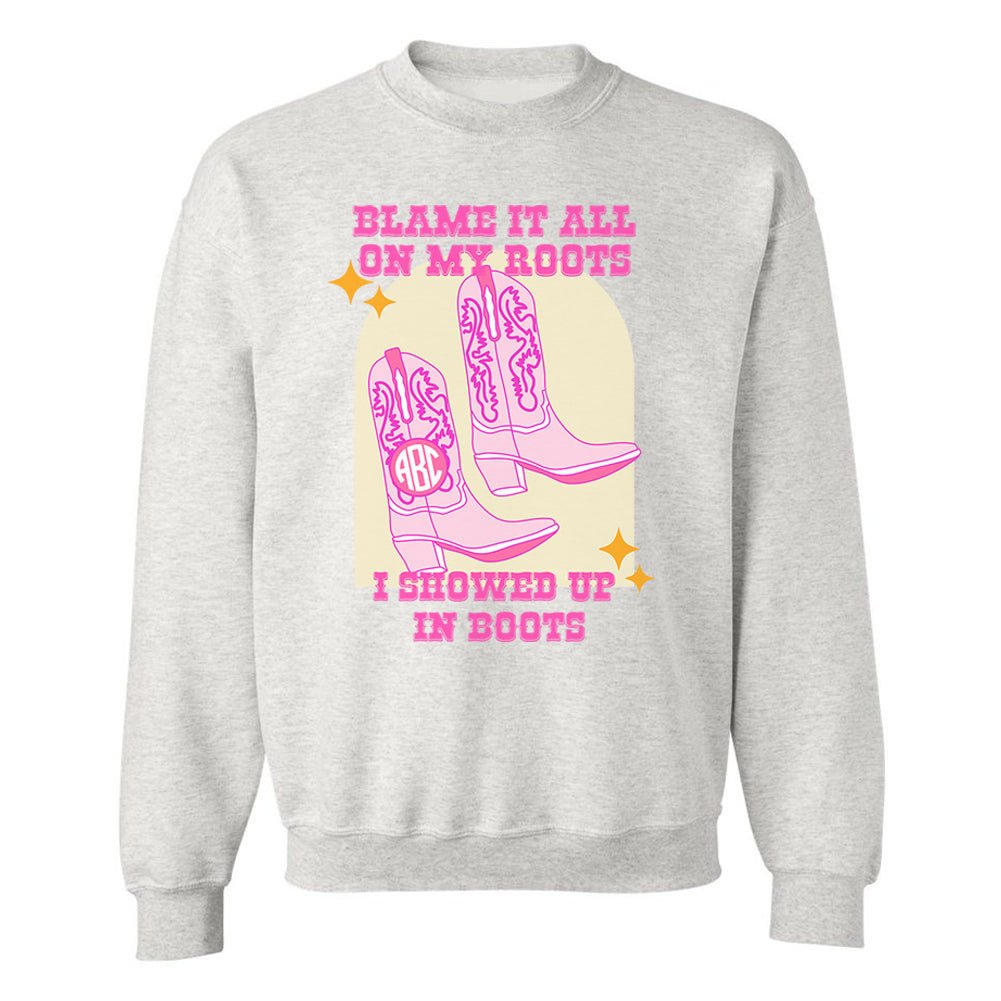 Monogrammed 'Blame It On My Roots' Crewneck Sweatshirt - United Monograms