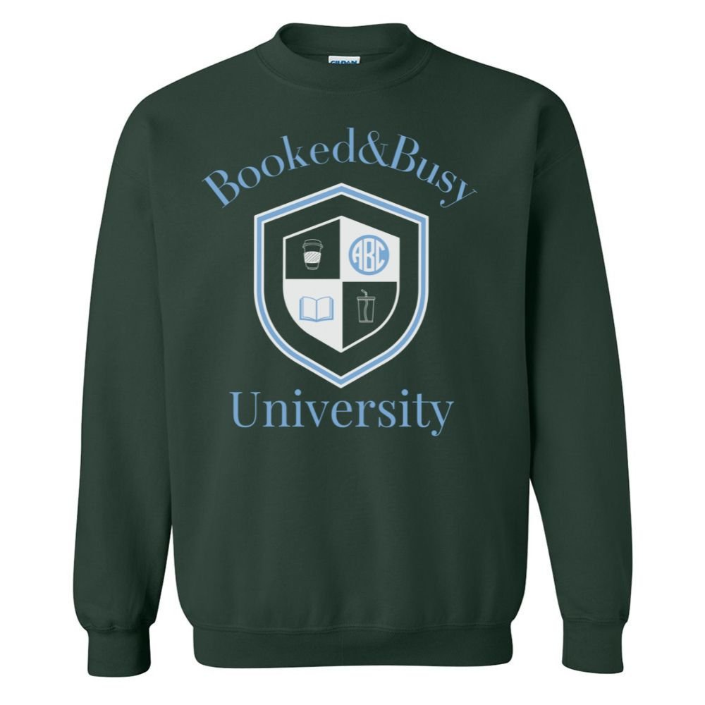 Monogrammed 'Booked & Busy University' Crewneck Sweatshirt - United Monograms