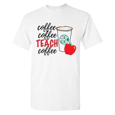 Monogrammed 'Coffee & Teach' Basic T-Shirt - United Monograms