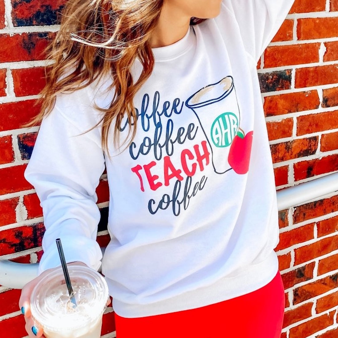 Monogrammed 'Coffee & Teach' Crewneck Sweatshirt