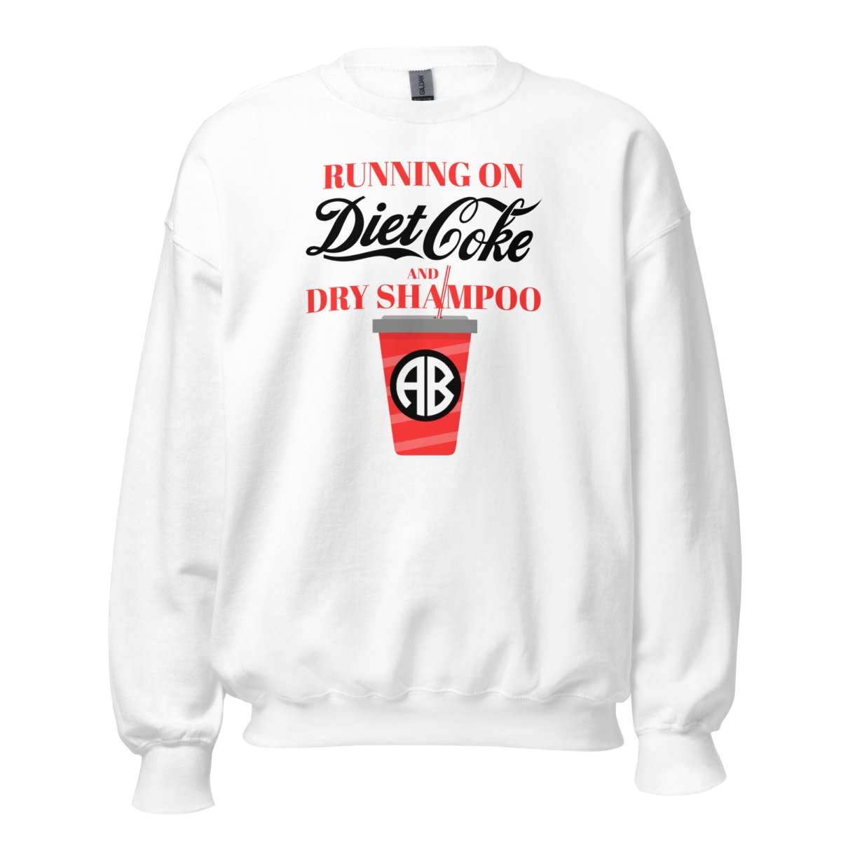 Monogrammed 'Diet Coke & Dry Shampoo' Sweatshirt - United Monograms