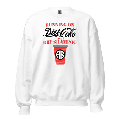 Monogrammed 'Diet Coke & Dry Shampoo' Sweatshirt - United Monograms