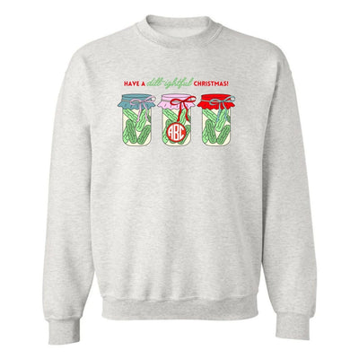 Monogrammed 'Dill - ightful Christmas Pickles' Crewneck Sweatshirt - United Monograms