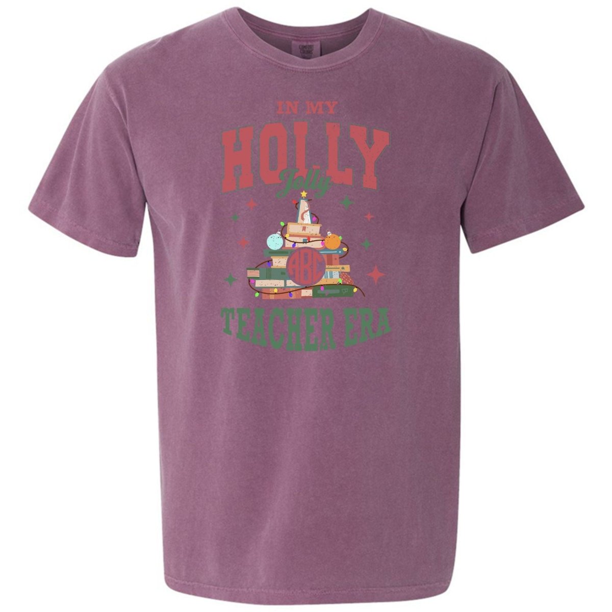 Monogrammed 'Holly Jolly Teacher Era' T - Shirt - United Monograms