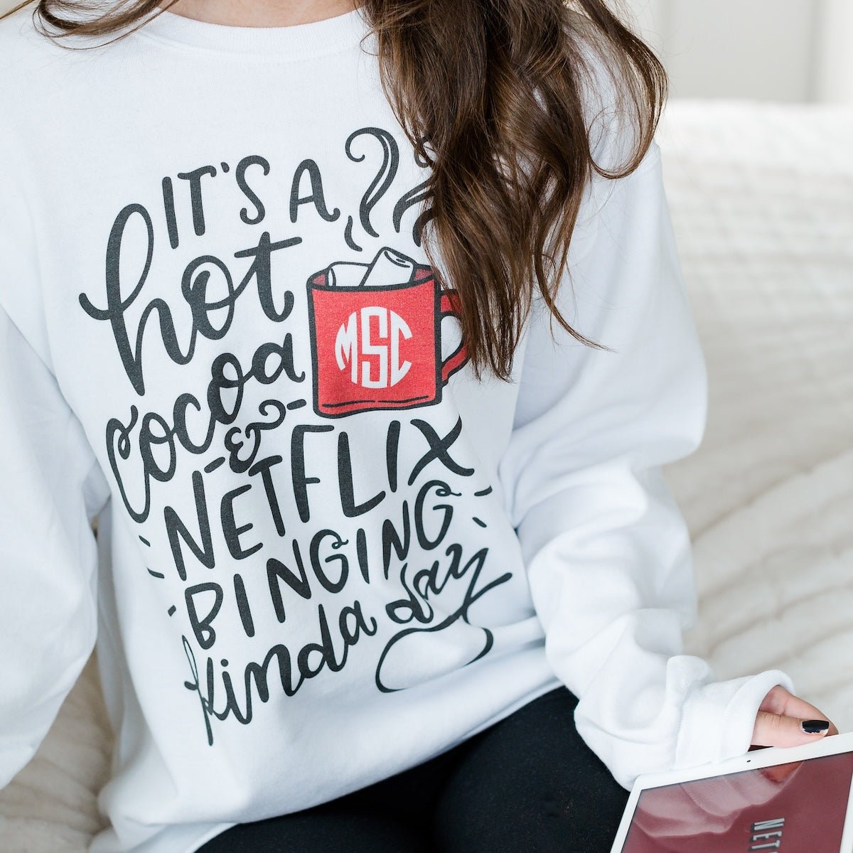 Monogrammed 'Hot Cocoa & Netflix Binging' Crewneck Sweatshirt - United Monograms