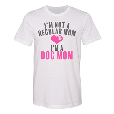Monogrammed 'I'm Not A Regular Mom, I'm A Dog Mom' Premium T-Shirt - United Monograms