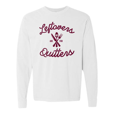 Monogrammed 'Leftovers Are For Quitters' Long Sleeve T-Shirt - United Monograms