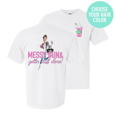 Monogrammed 'Messy Bun & Gettin' Stuff Done' Front & Back T-Shirt - United Monograms