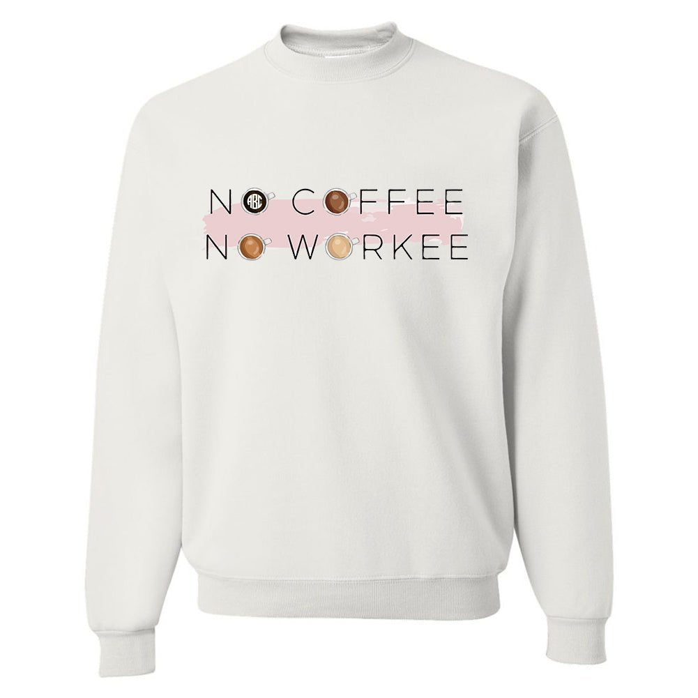 Monogrammed 'No Coffee No Workee' Crewneck Sweatshirt - United Monograms