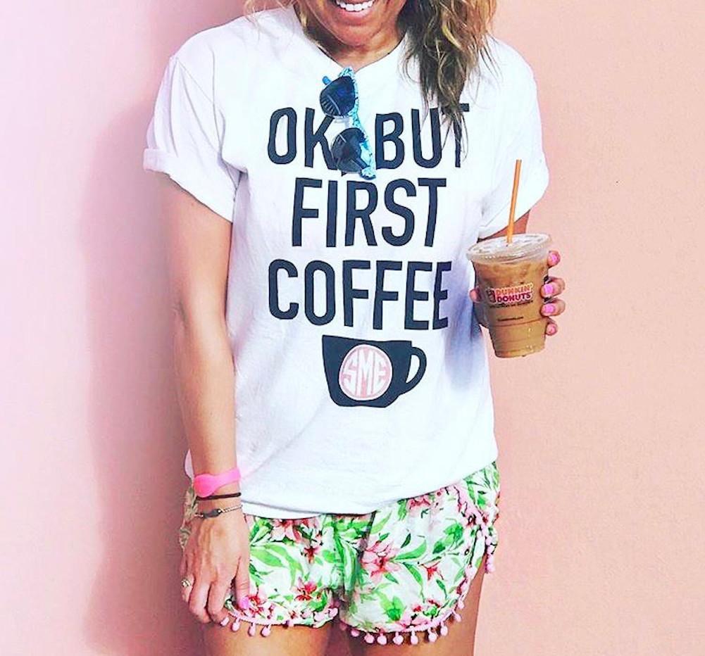 Monogrammed 'Ok, But First Coffee' T-Shirt - United Monograms