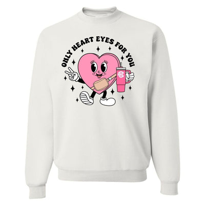 Monogrammed 'Only Heart Eyes For You' Crewneck Sweatshirt - United Monograms