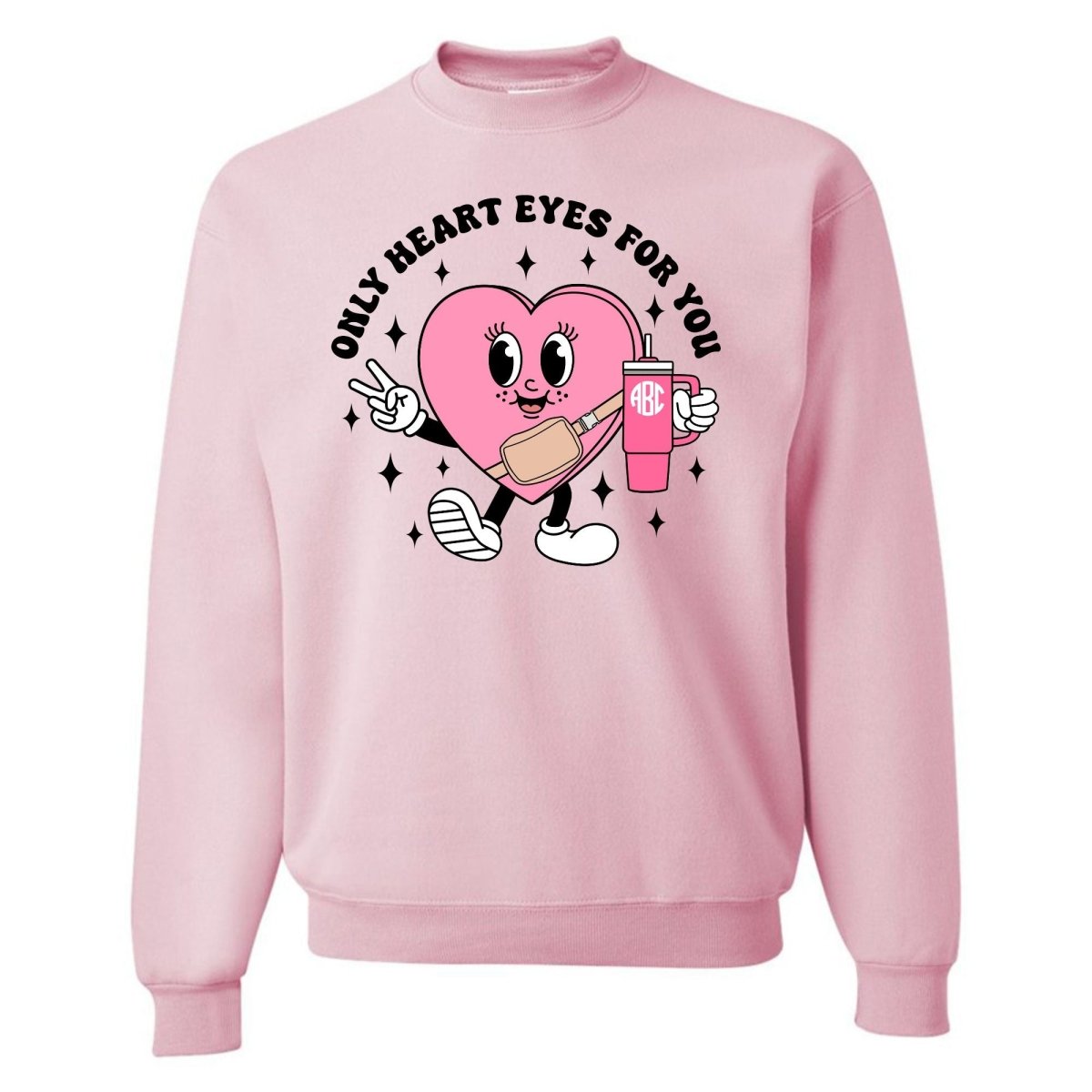 Monogrammed 'Only Heart Eyes For You' Crewneck Sweatshirt - United Monograms