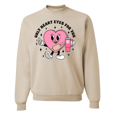 Monogrammed 'Only Heart Eyes For You' Crewneck Sweatshirt - United Monograms