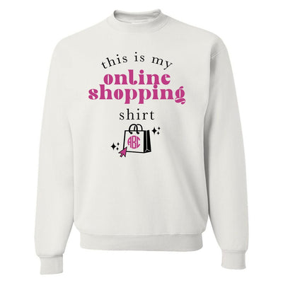 Monogrammed 'This Is My Online Shopping Shirt' Crewneck Sweatshirt - United Monograms