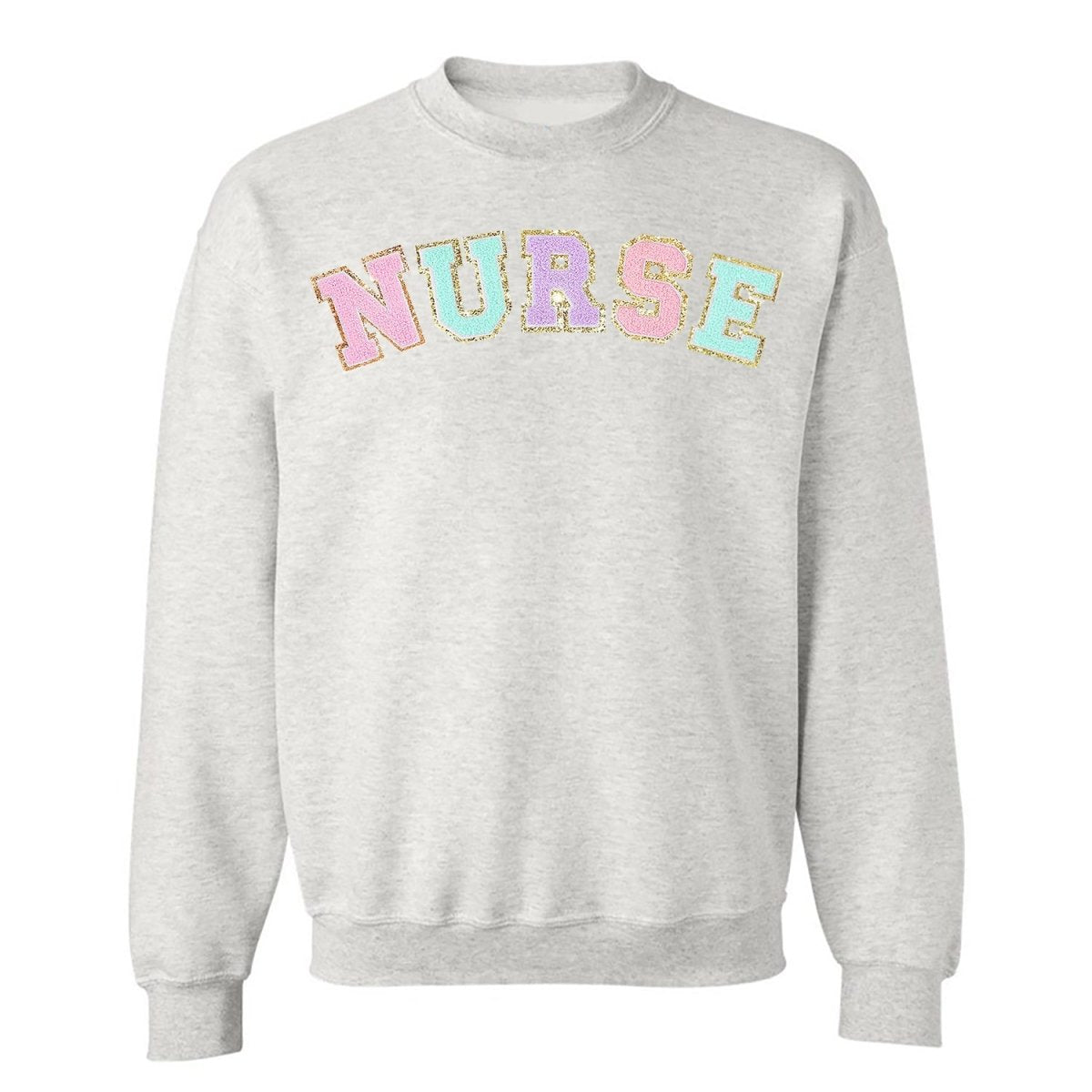 Nurse Colorful Letter Patch Crewneck Sweatshirt - United Monograms