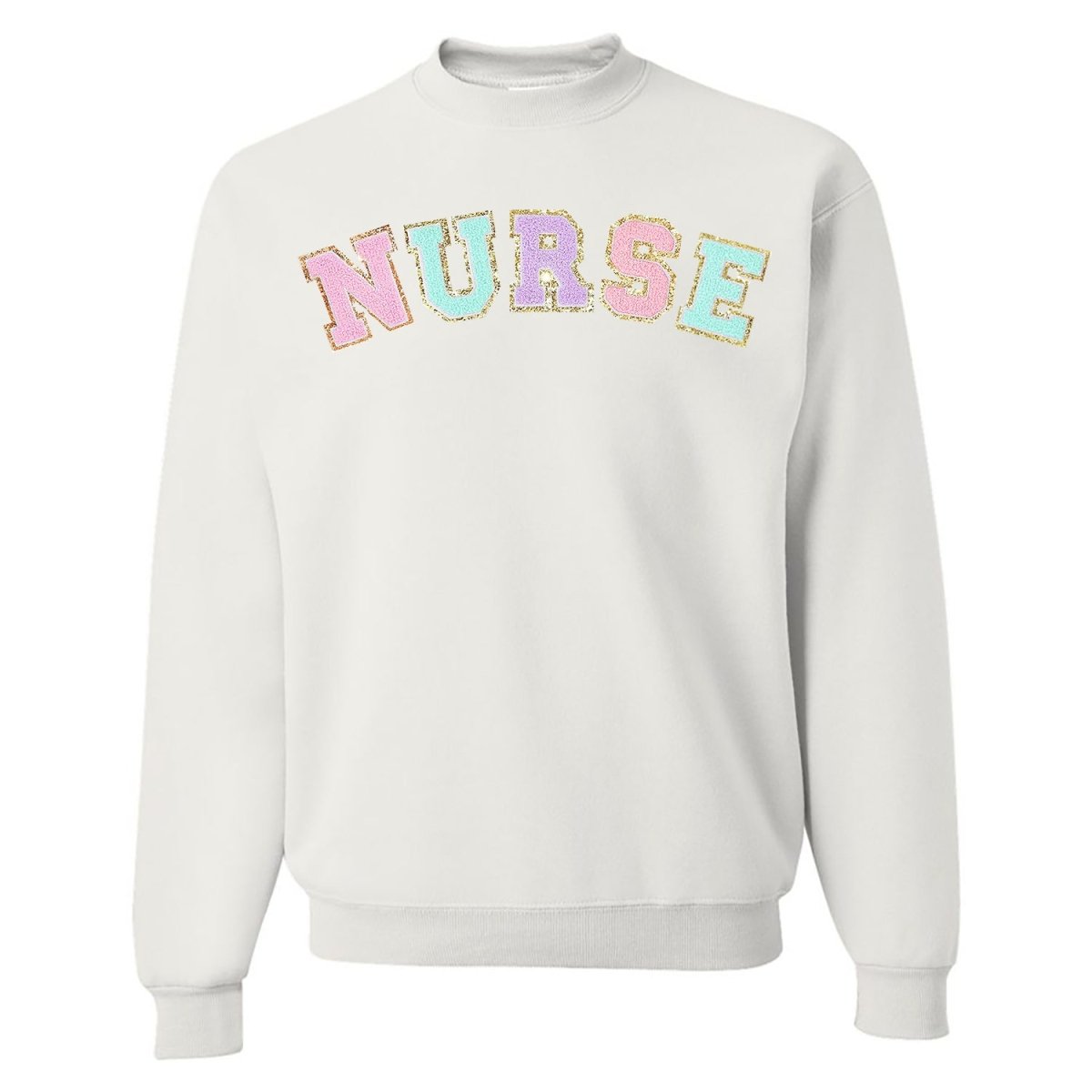 Nurse Colorful Letter Patch Crewneck Sweatshirt - United Monograms