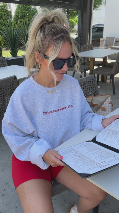 'I'll Just Have A Diet Coke' Embroidered Crewneck Sweatshirt